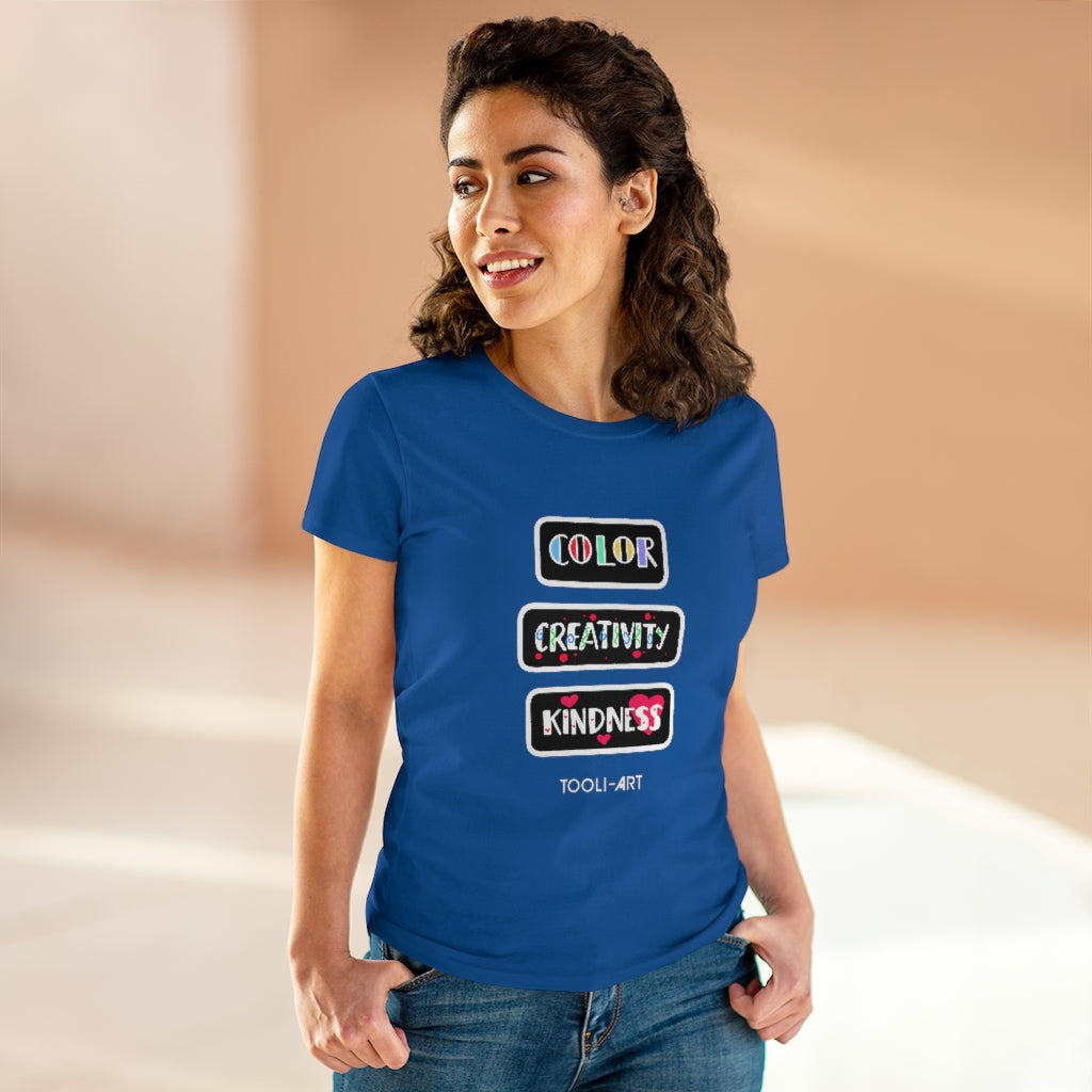 TOOLI-ART Women's Midweight Cotton Tee - COLOR CREATIVITY KINDNESS