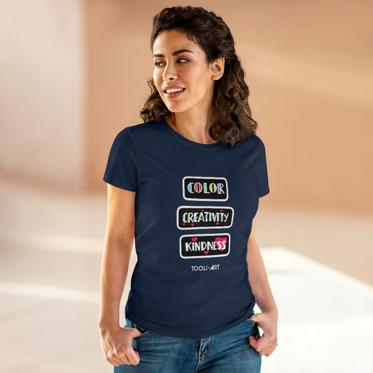 TOOLI-ART Women's Midweight Cotton Tee - COLOR CREATIVITY KINDNESS