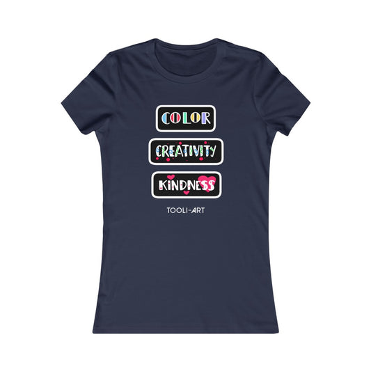 Women's Favorite Tee - COLOR CREATIVITY KINDNESS