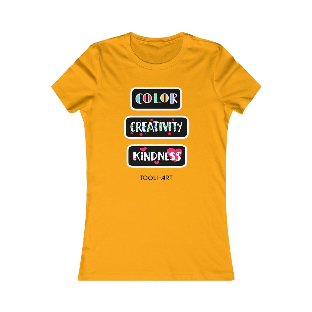 Women's Favorite Tee - COLOR CREATIVITY KINDNESS