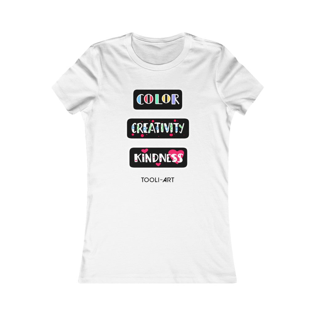 Women's Favorite Tee - COLOR CREATIVITY KINDNESS