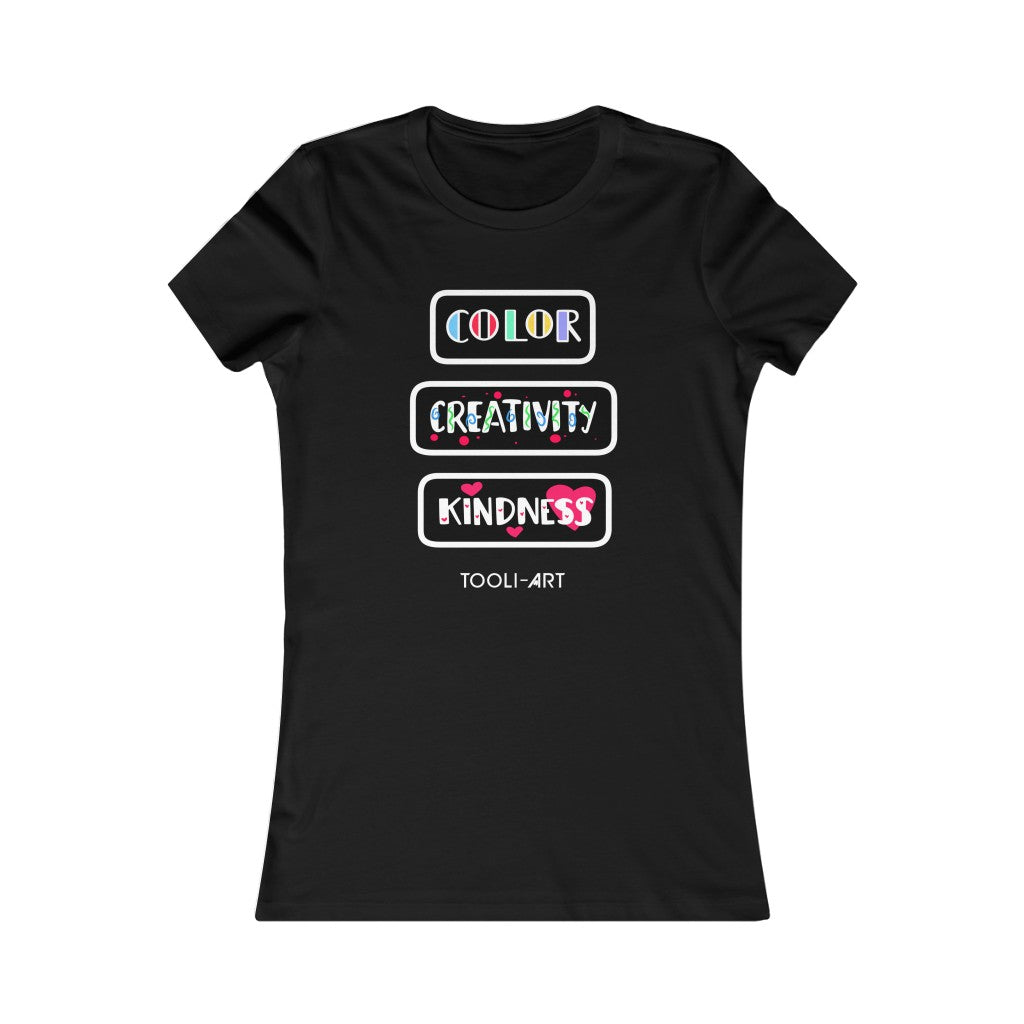 Women's Favorite Tee - COLOR CREATIVITY KINDNESS